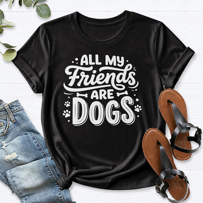 All My Friends Are Dogs Tee — Black