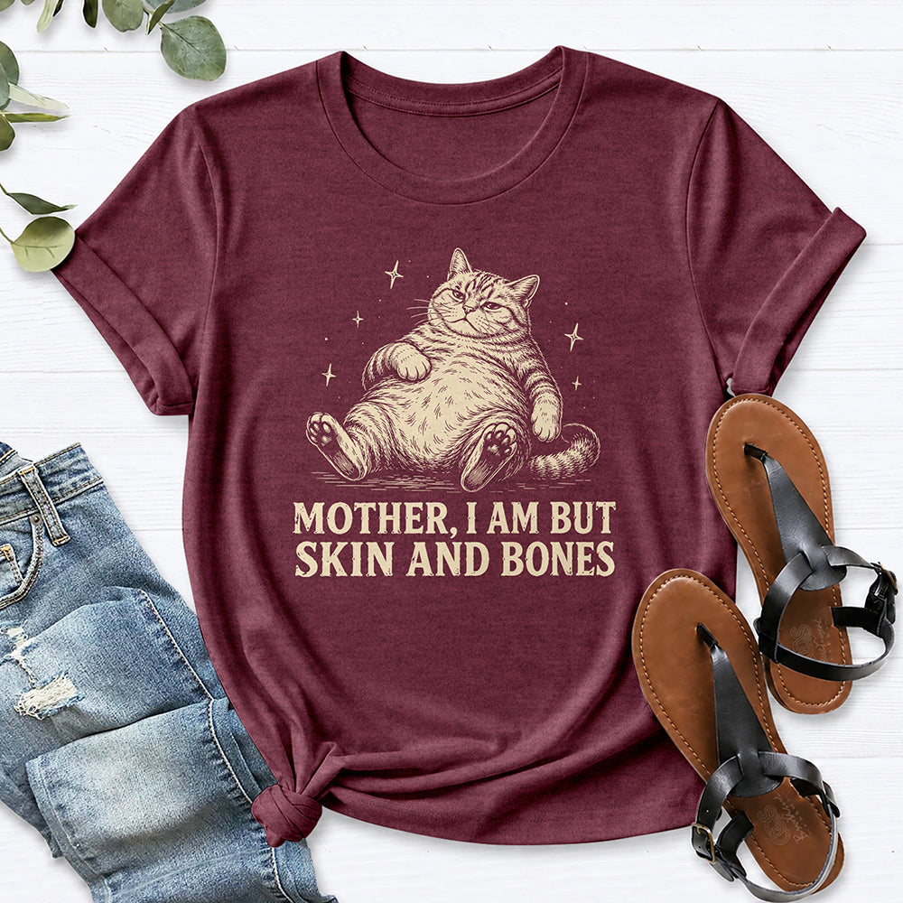 Mother I Am But Skin And Bones — Heather Maroon